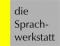 die Sprachwerkstatt GmbH die Sprachwerkstatt GmbH